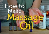 How to Make Your Own Relaxing Natural Massage Oil